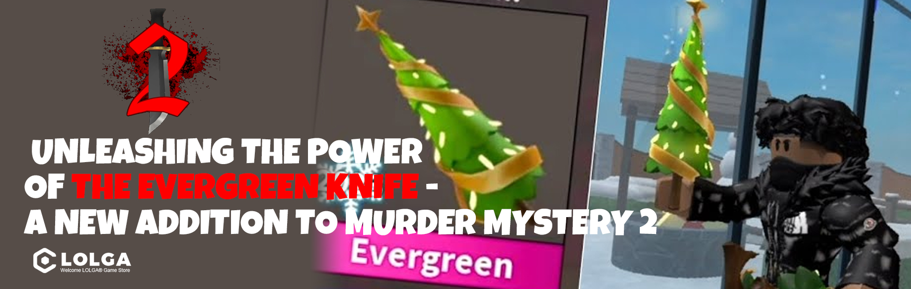  Unleashing the Power of the Evergreen Knife - A New Addition to Murder Mystery 2