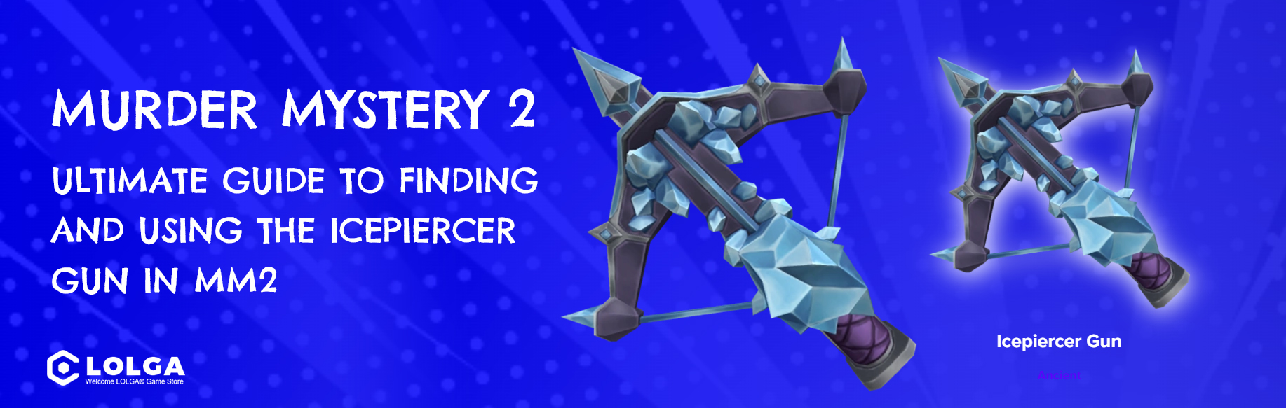 Ultimate Guide to Finding and Using the Icepiercer Gun in MM2