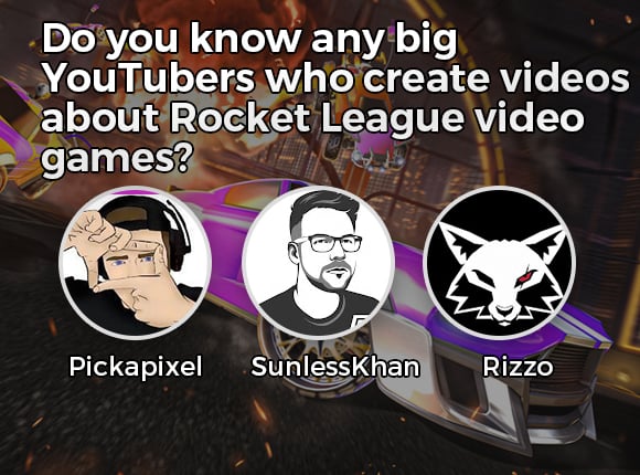 Do you know any big YouTubers who create videos about Rocket League video games?