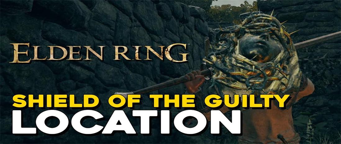 Uncovering the Secrets: A Guide to Finding the Shield of the Guilty in Elden Ring