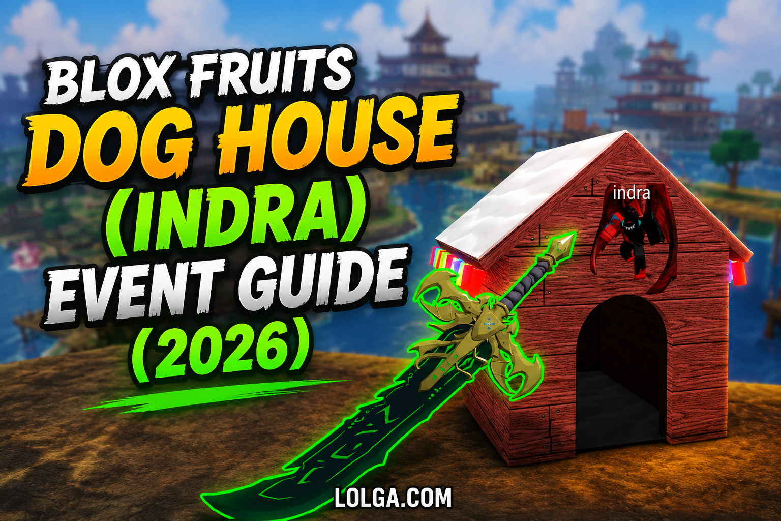 Blox Fruits Dog House (Indra) Event Guide (2026)