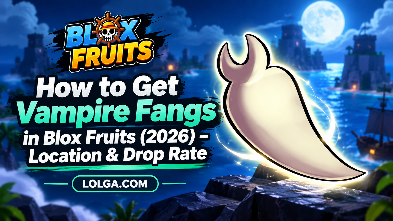 How to Get Vampire Fangs in Blox Fruits (2026)