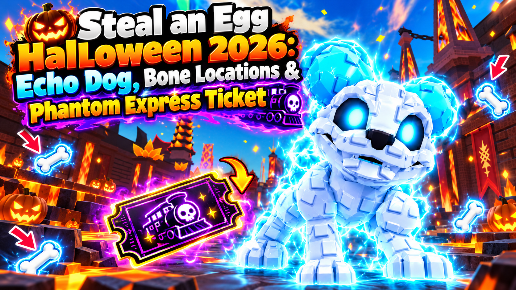 Steal an Egg Halloween 2026: Echo Dog, Bone & Phantom Express Ticket