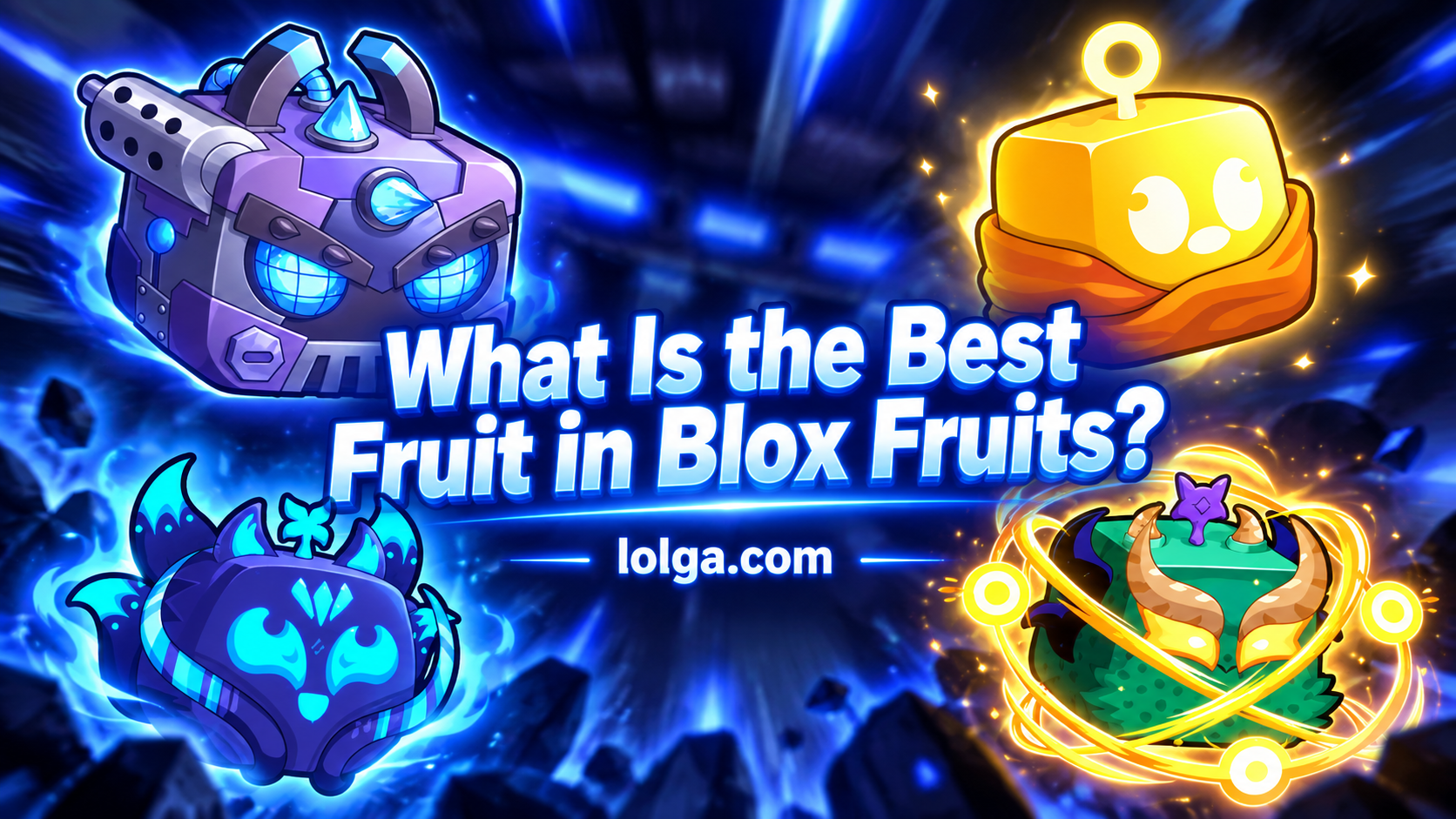 What Is the Best Fruit in Blox Fruits? Best Fruits for PvP & Grinding 2026