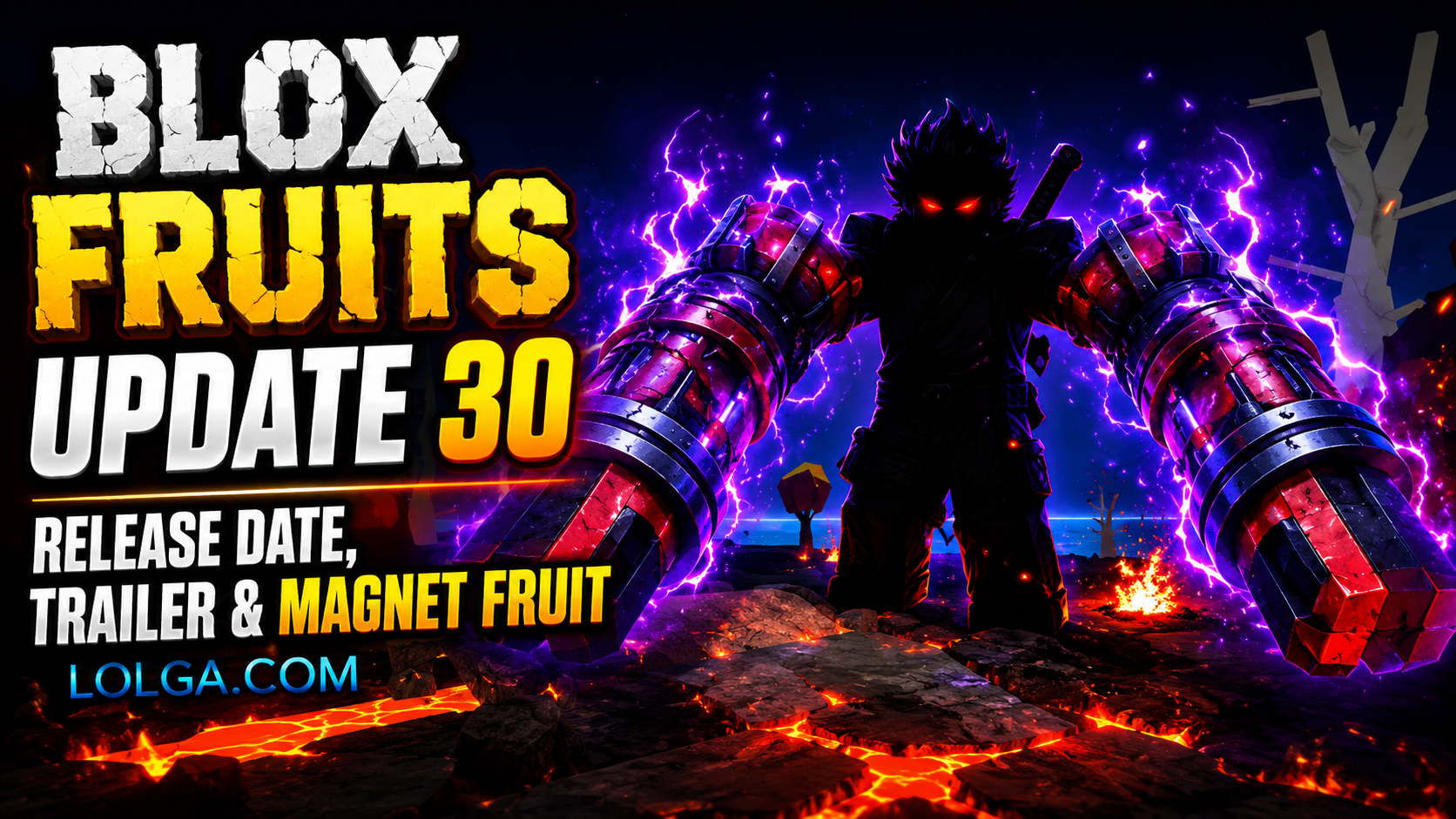 Blox Fruits Update 30 Release Date, Trailer & Magnet Fruit