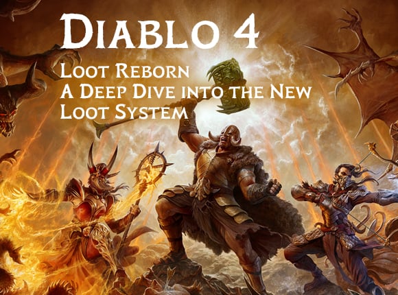 Diablo 4: Loot Reborn - A Deep Dive into the New Loot System