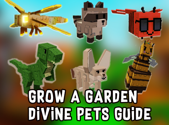 Grow a Garden Divine Pets Guide – T-Rex, Queen Bee, Fennec Fox & More