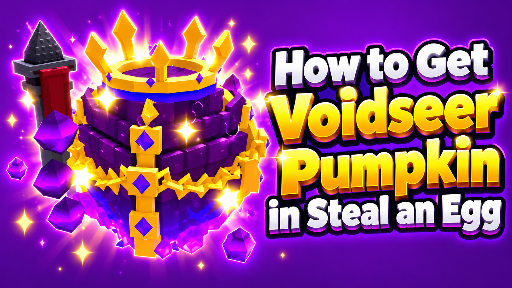 How to Get Voidseer Pumpkin in Steal an Egg (2026)