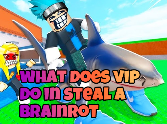 What Does VIP Do in Steal a Brainrot? Roblox VIP Gamepass Explained (2025)