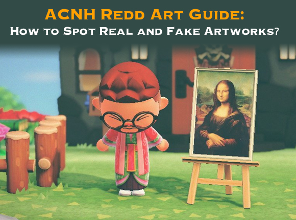 ACNH Redd Art Guide: How to Spot Real and Fake Artworks？