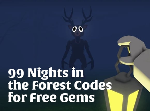 99 Nights in the Forest Codes for Free Gems — LOLGA