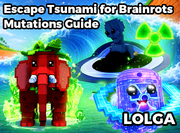  Escape Tsunami for Brainrots Mutations Guide