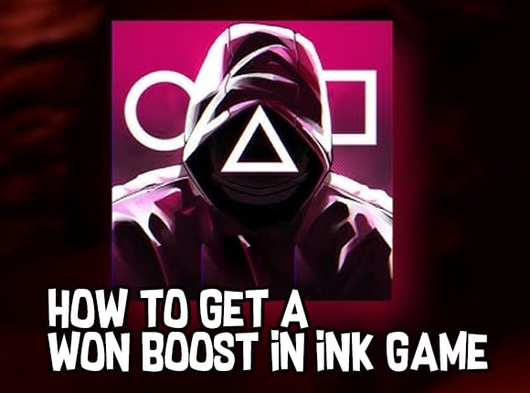 How to Get a Won Boost in Ink Game – Fast & Easy Guide