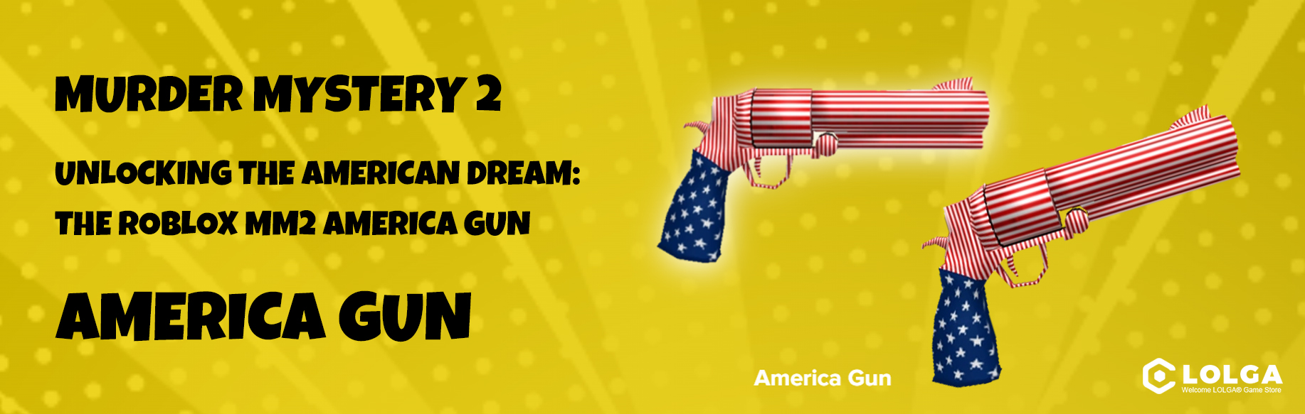  Unlocking the American Dream: The Roblox MM2 America Gun