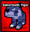 Sabertooth Tiger - Steal an Egg pet
