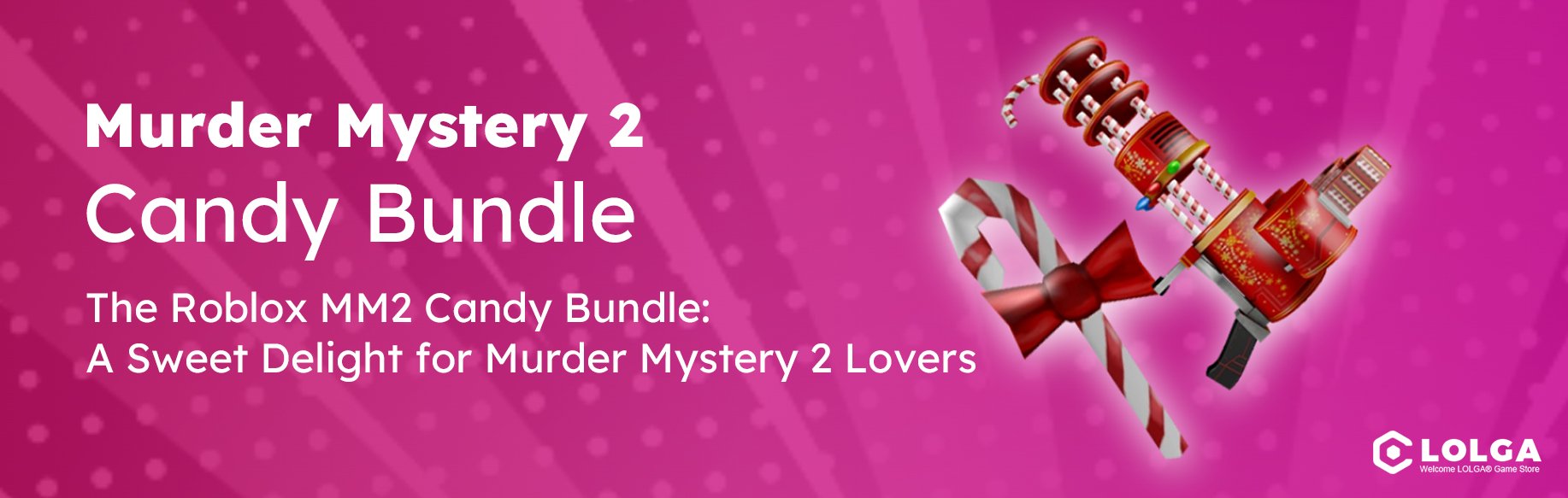 The Roblox MM2 Candy Bundle: A Sweet Delight for Murder Mystery 2 Lovers
