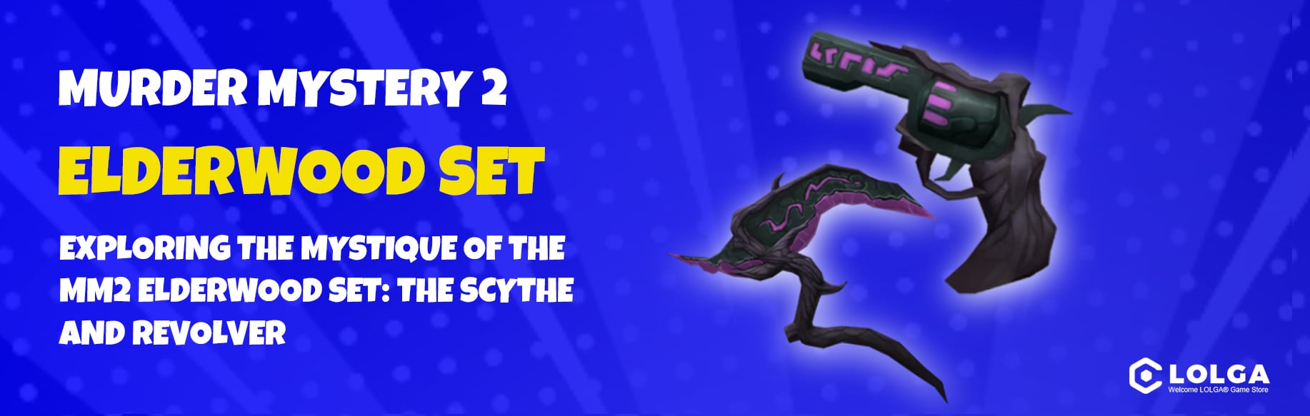 Exploring the Mystique of the MM2 Elderwood Set The Scythe and Revolver