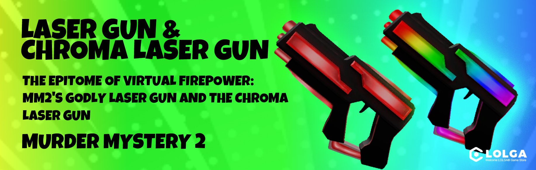 The Epitome of Virtual Firepower: MM2's Godly Laser Gun and the Chroma Laser Gun